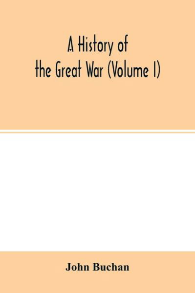 Cover for John Buchan · A history of the great war (Volume I) (Paperback Bog) (2020)