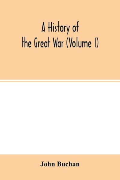 Cover for John Buchan · A history of the great war (Volume I) (Paperback Book) (2020)