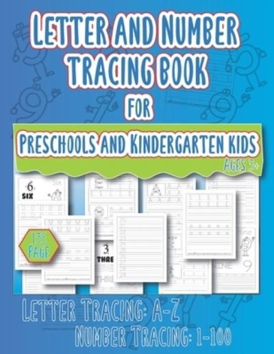 Cover for Asraful Publication Bd · Letter and Number Tracing Book for Preschool and Kindergarten kids Ages of 3+: Easily preschool and kindergarten kids handwriting practice alphabet letter from A to Z and Number from 1 to 100, Learning, Tracing, Writing and coloring with Play. (Pocketbok) (2022)