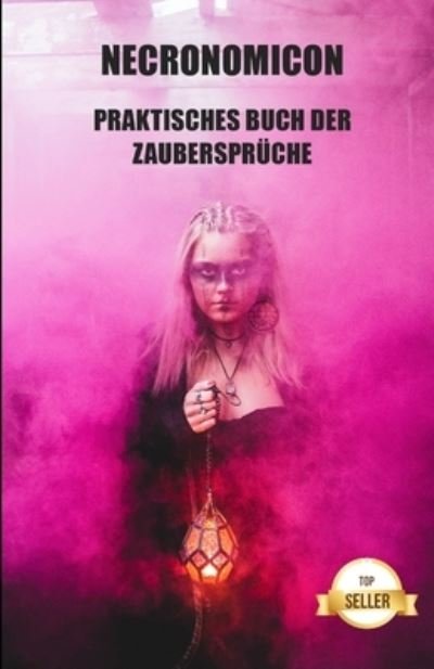 Cover for Abd Al-Aziz · Necronomicon: Praktisches Buch der Zauberspruche (Taschenbuch) (2021)