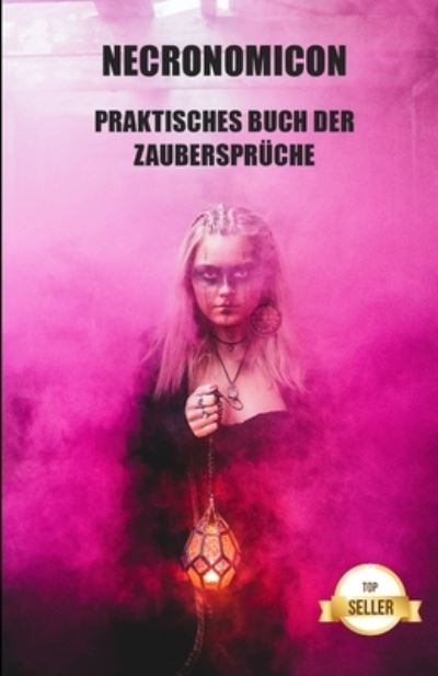 Cover for Abd Al-Aziz · Necronomicon: Praktisches Buch der Zauberspruche (Paperback Book) (2021)