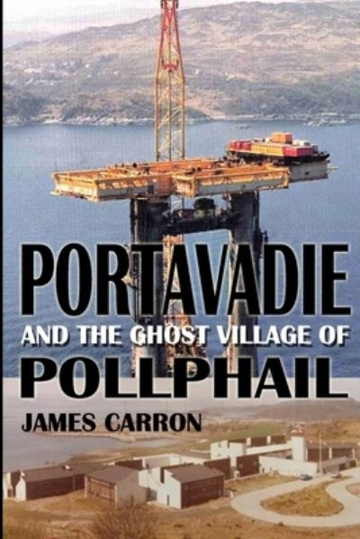 Cover for James Carron · Portavadie and the Ghost Village of Pollphail (Taschenbuch) (2021)