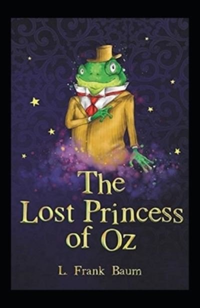 Cover for L Frank Baum · The Lost Princess of Oz; illustrated (Paperback Book) (2021)