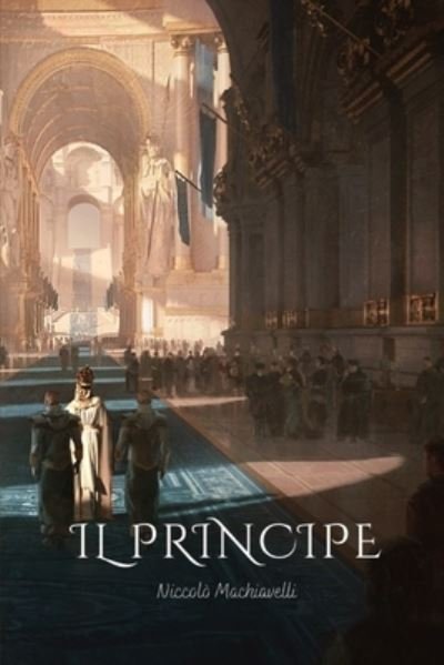 Cover for Niccolo Machiavelli · Il Principe (Pocketbok) (2021)