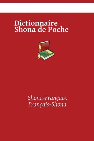 Cover for Kasahorow · Dictionnaire Shona de Poche: Shona-Francais, Francais-Shona (Pocketbok) (2021)