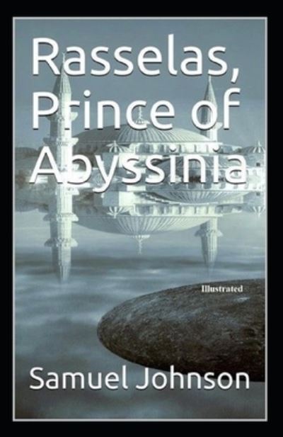 Cover for Samuel Johnson · Rasselas, Prince of Abyssinia Illustrated (Paperback Book) (2020)