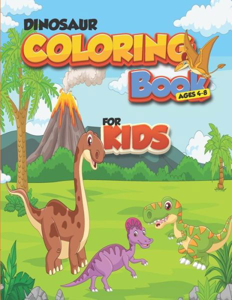 Cover for Hbk-Coloring Edition · Dinosaur coloring book for kids ages 4-8 (Paperback Book) [Coloring edition] (2020)