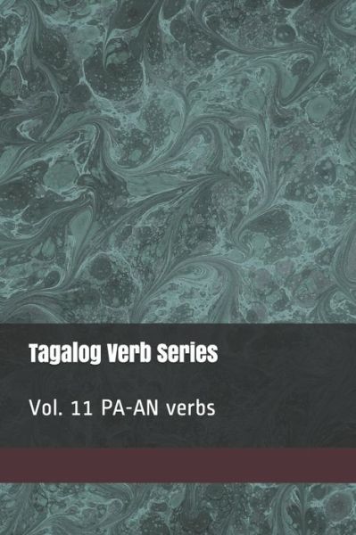 Cover for Shubana Baarsch · Tagalog Verb Series Vol. 11 PA-AN Verbs (Paperback Book) (2021)