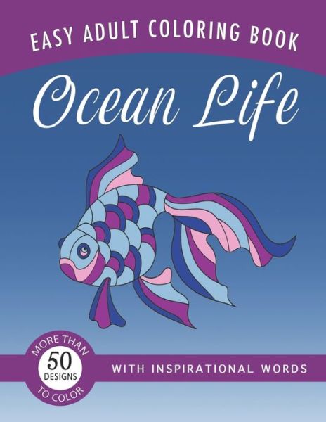 Cover for Sunny Street Books · Ocean Life: An Easy Large Print Adult Coloring Book Activity for Alzheimer's Patients and Seniors With Dementia - Easy Adult Coloring Book (Paperback Book) (2020)