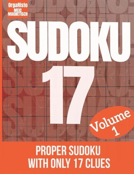 Sudoku 17 Volume 1 - Orgaristo - Boeken - Independently Published - 9798621364373 - 21 april 2021