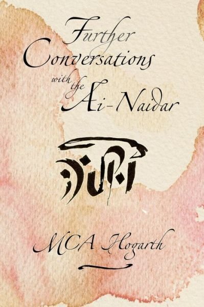 Cover for M C a Hogarth · Further Conversations with the Ai-Naidar (Pocketbok) (2020)