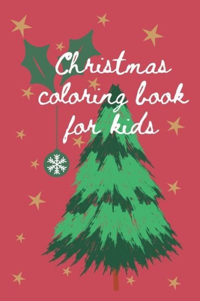 Cover for Gina Bragarea · Christmas Coloring Book for Kids (Pocketbok) (2021)