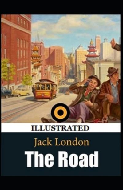 Road Illustrated - Jack London - Other - Independently Published - 9798733557373 - April 5, 2021