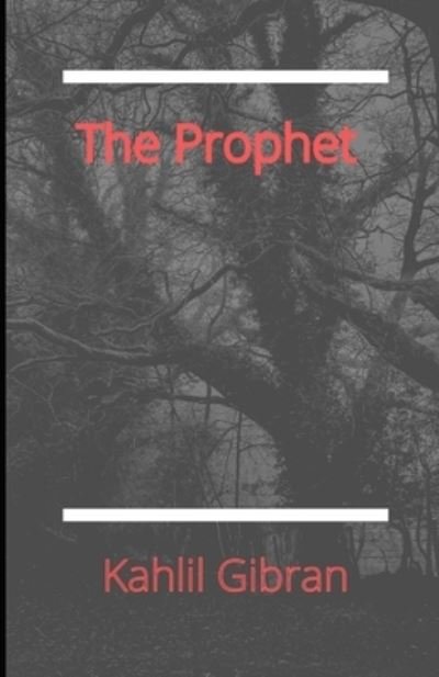 Cover for Kahlil Gibran · The Prophet Illustrated (Paperback Book) (2021)