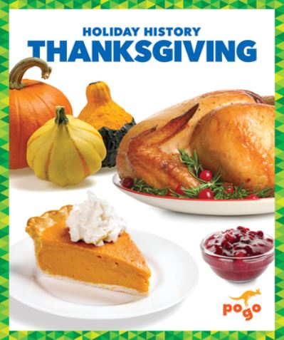 Cover for Spanier Kristine Mlis · Thanksgiving - Holiday History (Hardcover bog) (2023)