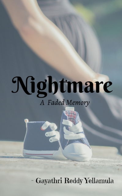 Cover for Gayathri Yellamula · A Nightmare (Paperback Book) (2022)