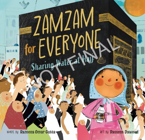 Cover for Razeena Omar Gutta · Zamzam for Everyone: Sharing Water at Hajj (Taschenbuch) (2025)