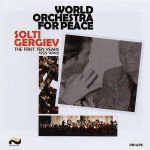 World Orchestra for Peace 10th Anniversary - Solti / Gergiev - Música - CLASSICAL - 0028947569374 - 13 de septiembre de 2005