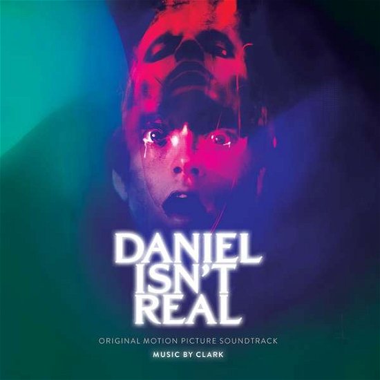 Daniel Isnt Real - Original Soundtrack / Clark - Musik - DECCA - 0028948377374 - 6. december 2019