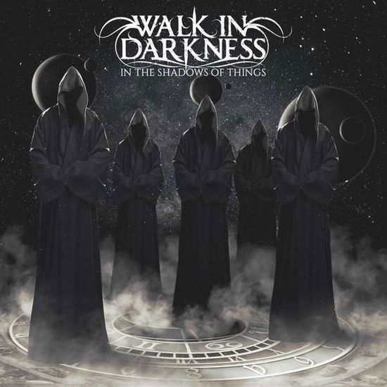 In the Shadows of Things (Re-issue) - Walk in Darkness - Music - BEYOND THE STORM - 0703123640374 - January 29, 2021