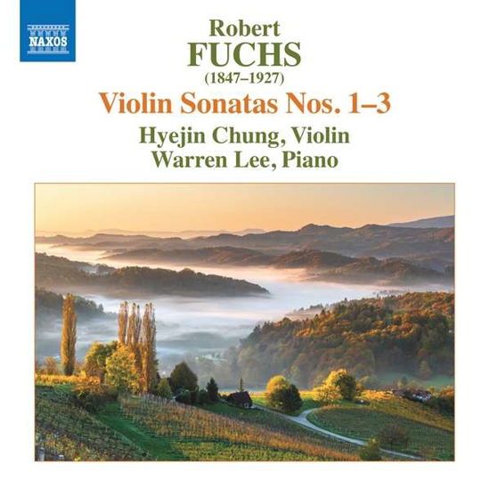 Cover for Chung, Hyejin / Warren Lee · Robert Fuchs: Violin Sonatas 1-3 (CD) (2020)