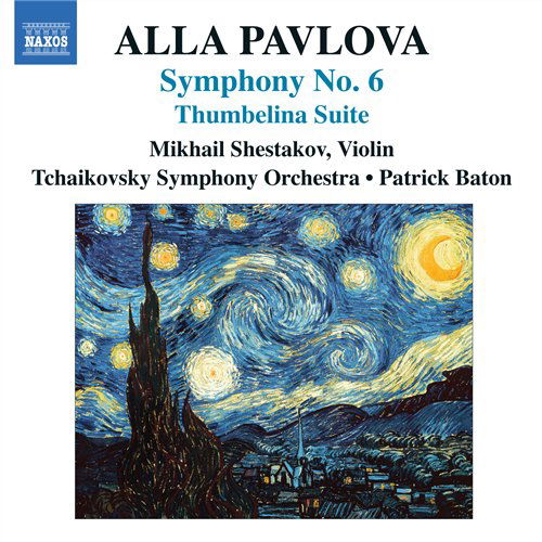 Pavlova / Symphony No. 6 - Shestakov / Tchaikovsky So / Baton - Music - NAXOS CLASSICS - 0747313900374 - June 1, 2010