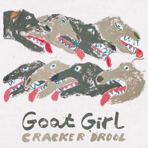 Cover for Goat Girl · Cracker Drool (VINYL) (2017)