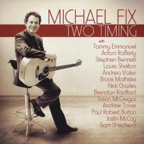 Cover for Michael Fix · Two Timing (CD) (2011)