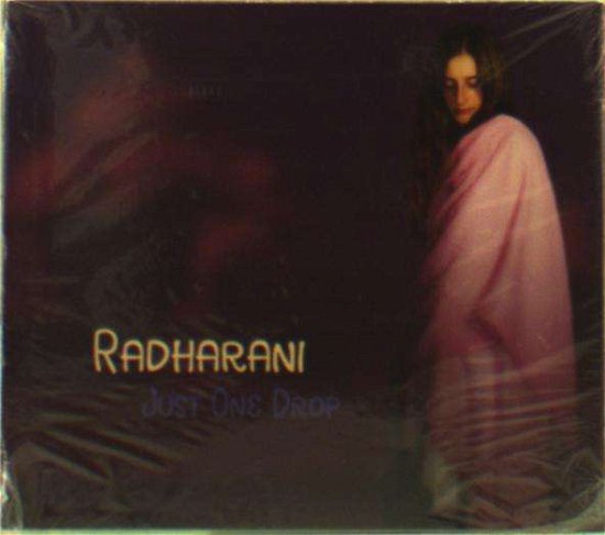 Cover for Radharani · Just One Drop (CD) (2016)