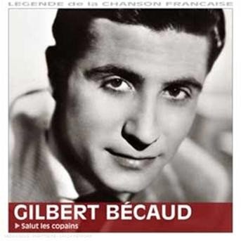 Cover for Gilbert Becaud · Salut Les Copains (CD) (2009)