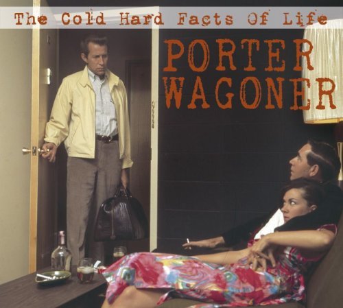 Cover for Porter Wagoner · Cold Hard Facts Of Life (CD) (2008)