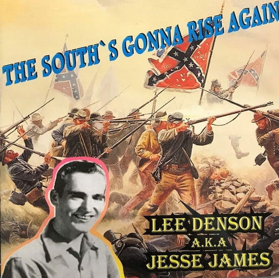 The South's Gonna Rise Again - Lee Denson & Jesse James - Music - HYDRA - 4016030000374 - March 29, 2024