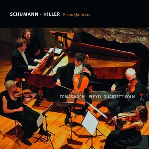 Cover for Schumann / Hiller · Piano Quintets (CD) [Digipak] (2015)