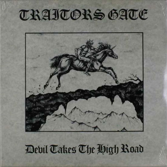 Devil Takes The High Road - Traitors Gate - Musikk - SOULFOOD - 4260255248374 - 31. mai 2018