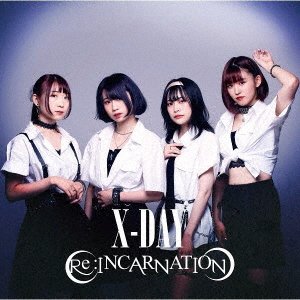 Cover for Re:Incarnation · X-Day (SCD) [Japan Import edition] (2021)