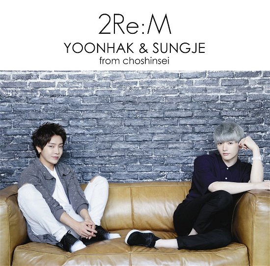 Cover for Yoonhak &amp; Sungje from Chos · 2 Re:m (CD) [Japan Import edition] (2017)