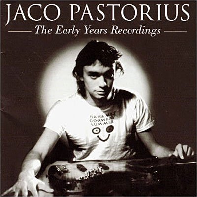 Cover for Jaco Pastorius · Early Years Recordings (CD)