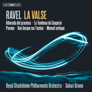 Cover for Sakari Oramo · Ravel: La Valse. Le Tombeau De Couperin (CD) [Japan Import edition] (2022)