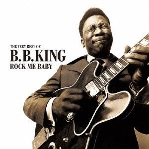 Cover for B.B. King · Rock Me Baby:  The Very Best Of (CD) [Japan Import edition] (2019)