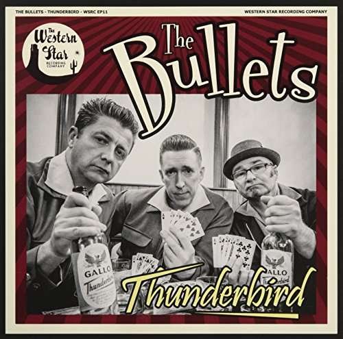 Cover for The Bullets · Thunderbird (LP) (2016)