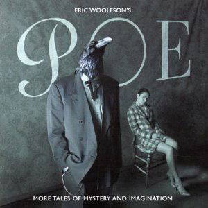 Poe: More Tales of Mystery & Imagination - Eric Woolfson - Música - CARGO UK - 5027806000374 - 23 de febrero de 2010