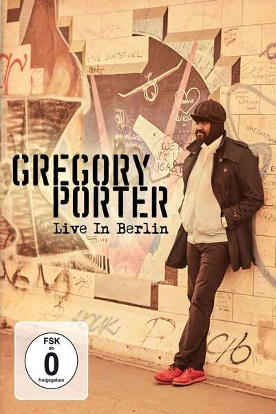 Live In Berlin - Gregory Porter - Películas - EAGLE - 5034504126374 - 18 de noviembre de 2016