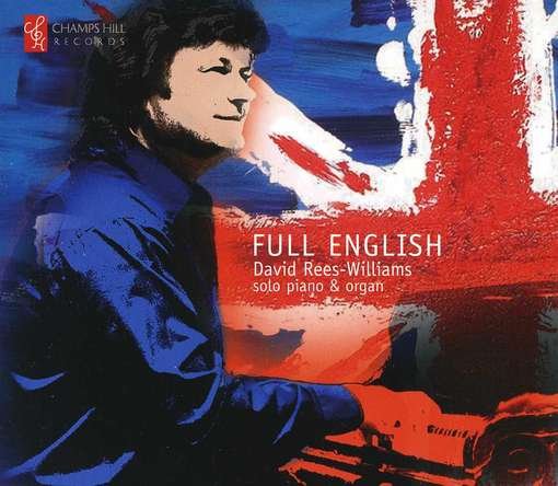 Full English - David Rees-Williams - Musik - CHAMPS HILL - 5060212590374 - 12. oktober 2012