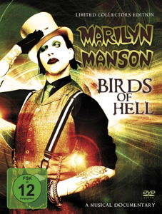 Marilyn Manson - Birds Of Hell (DVD English) - Marilyn Manson - Elokuva - AMV11 (IMPORT) - 5883007131374 - tiistai 17. maaliskuuta 2015