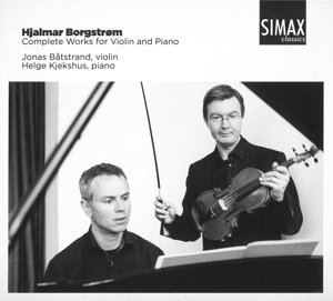 Complete Works for Violin & Piano - Borgstrom / Batstrand / Kjekshus - Muziek - SIMAX - 7033662012374 - 10 maart 2015