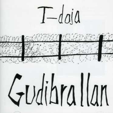 Cover for Gudibrallan · T-doja (CD) [Bonus Tracks, Reissue edition] (2006)