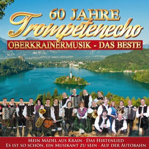Cover for 60 Jahre Trompetenecho-musik (CD) (2015)