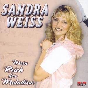 Mein Reich Der Melodien - Weiss Sandra - Musik - TYROLIS - 9003549754374 - 27 februari 2001