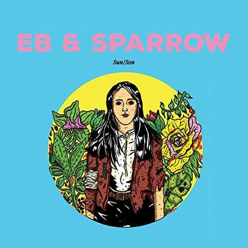 Cover for Eb &amp; Sparrow · Sun / Son (CD) (2017)