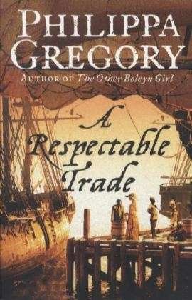 Cover for Philippa Gregory · A Respectable Trade (Paperback Book) (1996)